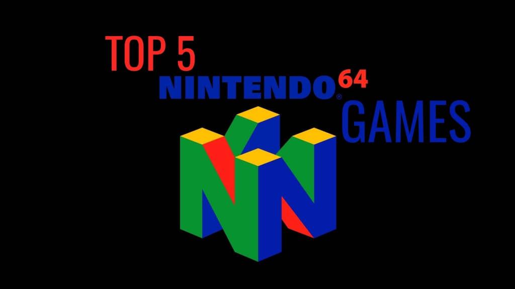 My Top 5 Nintendo 64 Videogames
