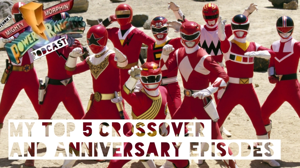 My Top 5 Power Rangers Crossover or Anniversary Specials