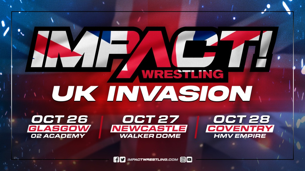 IMPACT Wrestling Announces Multi-City UK Invasion Tour For October 2023
